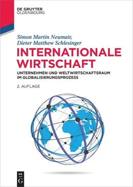 Abbildung von Neumair / Schlesinger | Internationale Wirtschaft | 2. Auflage | 2026 | beck-shop.de