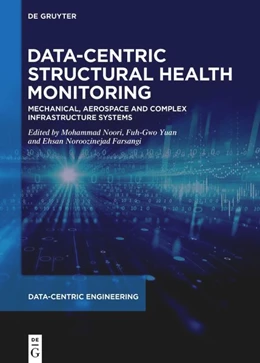 Abbildung von Noori / Yuan | Data-Centric Structural Health Monitoring | 1. Auflage | 2023 | beck-shop.de