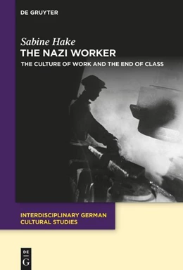 Abbildung von Hake | The Nazi Worker | 1. Auflage | 2023 | 35 | beck-shop.de