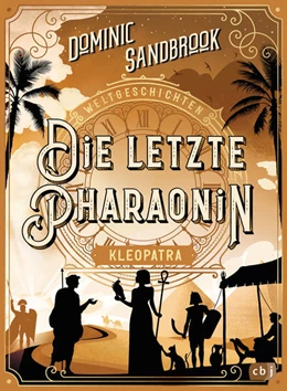 Abbildung von Sandbrook | Weltgeschichte(n) - Die letzte Pharaonin: Kleopatra | 1. Auflage | 2023 | beck-shop.de
