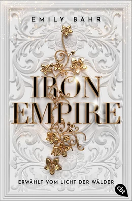 Abbildung von Bähr | Iron Empire - Erwählt vom Licht der Wälder | 1. Auflage | 2023 | beck-shop.de