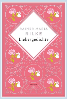 Abbildung von Rilke / Landgraf | Rainer Maria Rilke, Liebesgedichte | 1. Auflage | 2023 | beck-shop.de