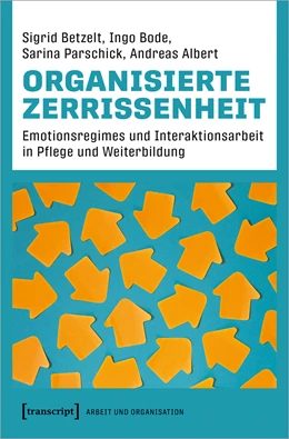 Abbildung von Betzelt / Bode | Organisierte Zerrissenheit | 1. Auflage | 2023 | beck-shop.de