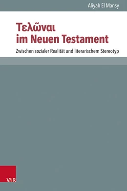 Abbildung von El Mansy | Τελῶναι im Neuen Testament | 1. Auflage | 2023 | beck-shop.de