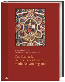 Abbildung von Schneidmüller / Knesebeck | Das Evangeliar Heinrichs des Löwen und Mathildes von England | 2. Auflage | 2024 | beck-shop.de