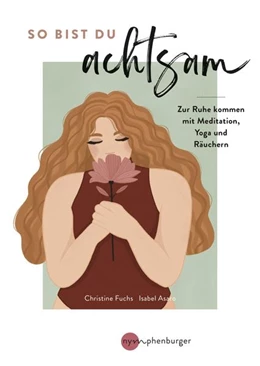 Abbildung von Fuchs / Asaro | So bist du achtsam | 1. Auflage | 2023 | beck-shop.de