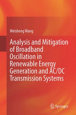 Abbildung von Wang / Li | Analysis and Mitigation of Broadband Oscillation in Renewable Energy Generation and AC/DC Transmission Systems | 1. Auflage | 2023 | beck-shop.de