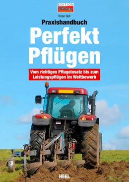 Abbildung von Bell | Praxishandbuch Perfekt Pflügen | 1. Auflage | 2025 | beck-shop.de