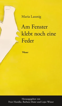 Abbildung von Handke / Maier | Am Fenster klebt noch eine Feder | 1. Auflage | 2023 | beck-shop.de
