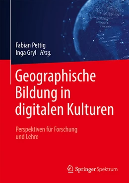 Abbildung von Pettig / Gryl | Geographische Bildung in digitalen Kulturen | 1. Auflage | 2023 | beck-shop.de