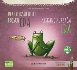Abbildung von Kozikoglu | Der eifersüchtige Frosch Eda (Deutsch-Türkisch) | 1. Auflage | 2023 | beck-shop.de