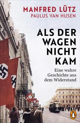 Abbildung von Lütz / Husen | Als der Wagen nicht kam | 1. Auflage | 2023 | beck-shop.de