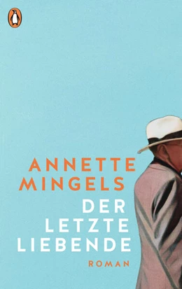 Abbildung von Mingels | Der letzte Liebende | 1. Auflage | 2023 | beck-shop.de
