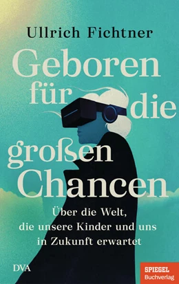 Abbildung von Fichtner | Geboren für die großen Chancen | 1. Auflage | 2023 | beck-shop.de