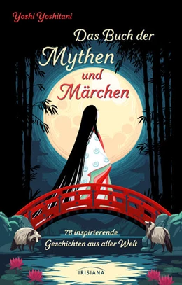 Abbildung von Yoshitani | Das Buch der Mythen und Märchen | 1. Auflage | 2023 | beck-shop.de