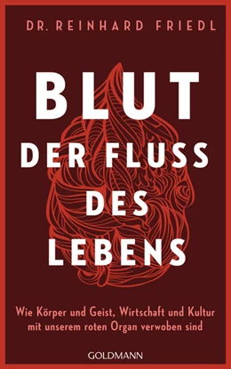 Abbildung von Friedl / Seul | Blut - Der Fluss des Lebens | 1. Auflage | 2023 | beck-shop.de