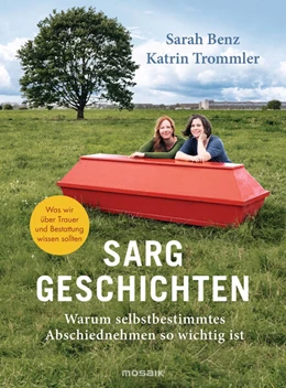 Abbildung von Benz / Trommler | Sarggeschichten | 1. Auflage | 2023 | beck-shop.de