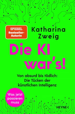 Abbildung von Zweig | Die KI war's! | 1. Auflage | 2023 | beck-shop.de