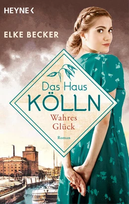 Abbildung von Becker | Das Haus Kölln. Wahres Glück | 1. Auflage | 2024 | beck-shop.de