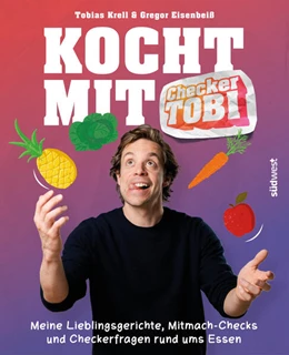 Abbildung von Krell / Checker Tobi | Kocht mit Checker Tobi - Meine Lieblingsgerichte, Mitmach-Checks und Checker-Fragen rund ums Essen | 1. Auflage | 2023 | beck-shop.de