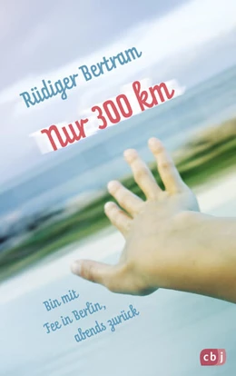 Abbildung von Bertram | Nur 300 km | 1. Auflage | 2023 | beck-shop.de