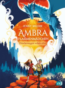 Abbildung von Moore | Ambra Flammenmädchen - Drachenaugen sehen alles | 1. Auflage | 2023 | beck-shop.de
