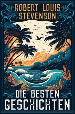Abbildung von Stevenson | Die besten Geschichten | 1. Auflage | 2023 | beck-shop.de