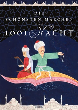 Abbildung von Appel | Die schönsten Märchen aus 1001 Nacht. In der klassischen Übersetzung von Dr. Gustav Weil | 1. Auflage | 2023 | beck-shop.de