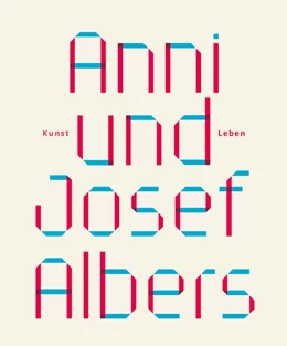 Abbildung von Garimorth | Anni und Josef Albers | 1. Auflage | 2023 | beck-shop.de