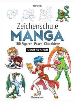 Abbildung von Li | Zeichenschule Manga - 100 Figuren, Posen, Charaktere Schritt für Schritt | 1. Auflage | 2023 | beck-shop.de