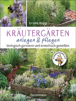 Abbildung von Kopp | Kräutergärten anlegen und pflegen. Biologisch gärtnern und genießen | 1. Auflage | 2024 | beck-shop.de