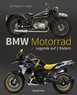 Abbildung von Baker | BMW Motorrad. Legende auf 2 Rädern seit 100 Jahren | 1. Auflage | 2023 | beck-shop.de