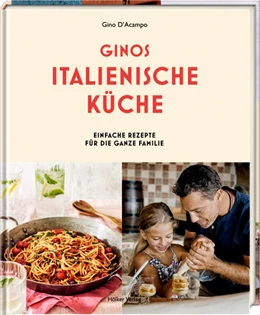 Abbildung von D'Acampo | Ginos italienische Küche | 1. Auflage | 2023 | beck-shop.de