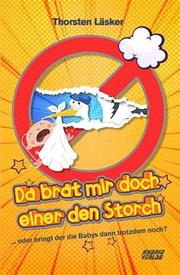 Abbildung von Läsker | Da brat mir doch einer den Storch | 1. Auflage | 2023 | beck-shop.de