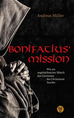 Abbildung von Müller | Bonifatius Mission | 1. Auflage | 2023 | beck-shop.de