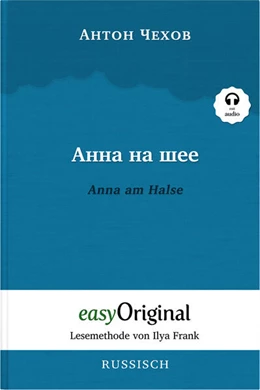 Abbildung von Tschechow / Frank | Anna na scheje / Anna am Halse (Buch + Audio-CD) - Lesemethode von Ilya Frank - Zweisprachige Ausgabe Russisch-Deutsch | 1. Auflage | 2023 | beck-shop.de