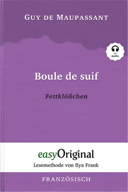 Abbildung von Maupassant / Frank | Boule de suif / Fettklößchen (Buch + MP3 Audio-CD) - Lesemethode von Ilya Frank - Zweisprachige Ausgabe Französisch-Deutsch | 1. Auflage | 2023 | beck-shop.de