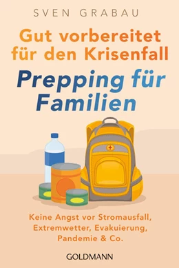 Abbildung von Grabau | Gut vorbereitet für den Krisenfall - Prepping für Familien | 1. Auflage | 2023 | beck-shop.de