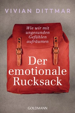 Abbildung von Dittmar | Der emotionale Rucksack | 1. Auflage | 2023 | beck-shop.de