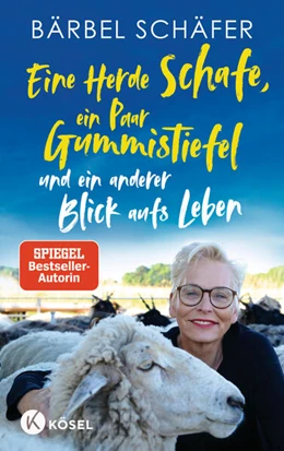 Abbildung von Schäfer | Eine Herde Schafe, ein Paar Gummistiefel und ein anderer Blick aufs Leben | 1. Auflage | 2023 | beck-shop.de