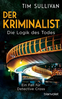 Abbildung von Sullivan | Der Kriminalist - Die Logik des Todes | 1. Auflage | 2024 | beck-shop.de