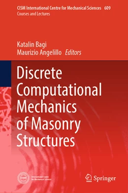 Abbildung von Bagi / Angelillo | Discrete Computational Mechanics of Masonry Structures | 1. Auflage | 2023 | 609 | beck-shop.de