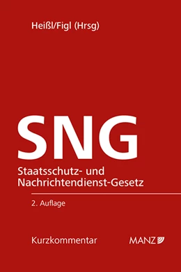 Abbildung von Heißl / Figl | Staatsschutz- und Nachrichtendienst-Gesetz SNG | 2. Auflage | 2023 | beck-shop.de