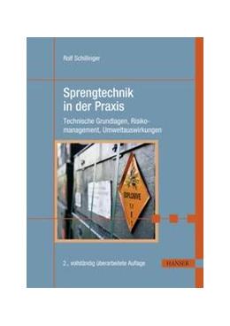 Abbildung von Schillinger | Sprengtechnik in der Praxis | 2. Auflage | 2023 | beck-shop.de
