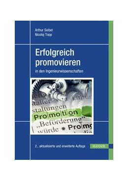 Abbildung von Seibel / Topp | Erfolgreich promovieren in den Ingenieurwissenschaften | 2. Auflage | 2023 | beck-shop.de