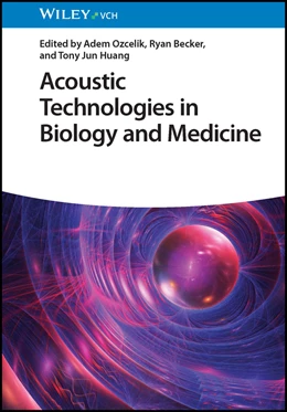 Abbildung von Ozcelik / Becker | Acoustic Technologies in Biology and Medicine | 1. Auflage | 2023 | beck-shop.de