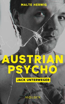 Abbildung von Herwig | Austrian Psycho Jack Unterweger | 1. Auflage | 2024 | beck-shop.de
