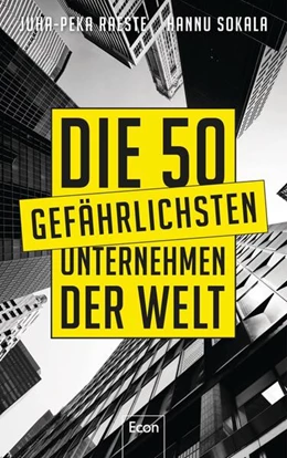 Abbildung von Raeste / Sokala | Die 50 gefährlichsten Unternehmen der Welt | 2. Auflage | 2023 | beck-shop.de
