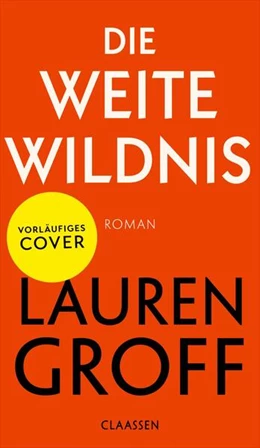Abbildung von Groff | Die weite Wildnis | 1. Auflage | 2023 | beck-shop.de
