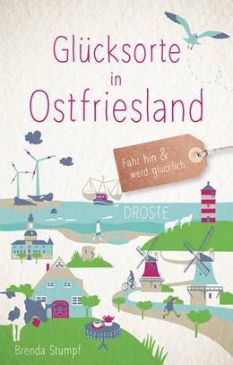 Abbildung von Stumpf | Glücksorte in Ostfriesland | 3. Auflage | 2023 | beck-shop.de